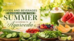 Foods and Beverages Guidelines in the Summer According to Ayurveda