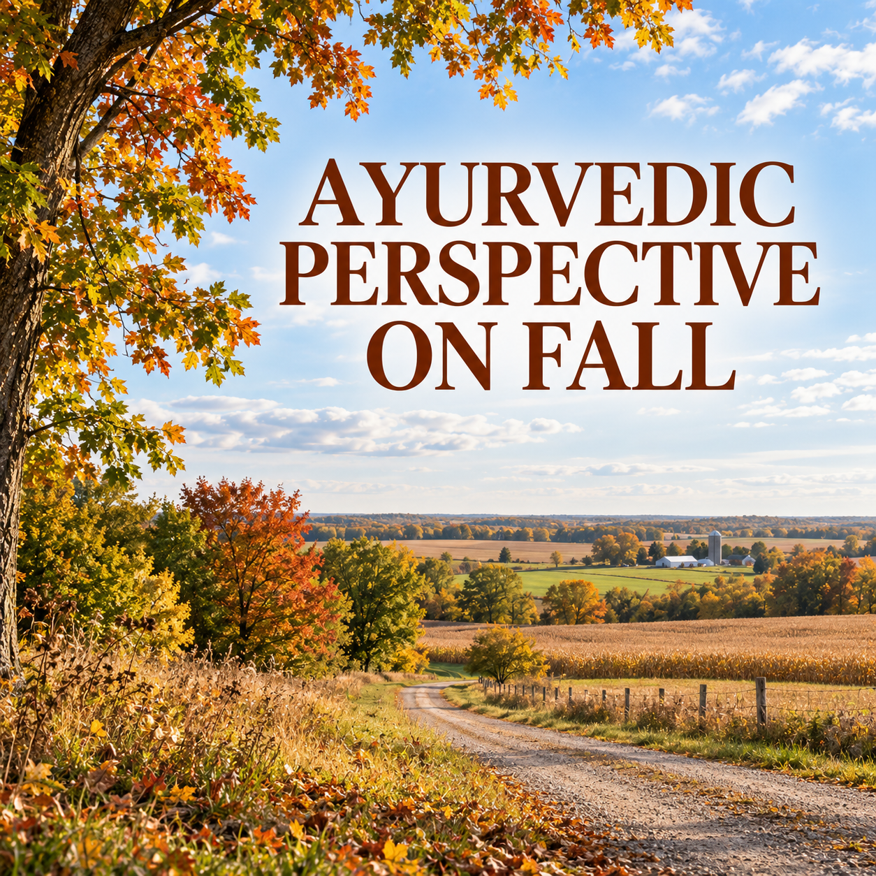 Ayurvedic Perspective on Fall